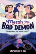 Kniha: Meesh the Bad Demon (Michelle Lam). Faber and Faber, 2023 Kniha: Meesh the Bad Demon (Michelle Lam). Faber and Faber, 2023