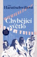 Kniha: Chybějící světlo (Nino Haratischwili). Host, 2023 Kniha: Chybějící světlo (Nino Haratischwili). Host, 2023