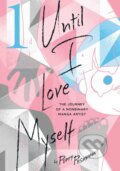 Kniha: Until I Love Myself 1 (Poppy Pesuyama). Viz Media, 2023 Kniha: Until I Love Myself 1 (Poppy Pesuyama). Viz Media, 2023