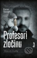 Kniha: Profesori zločinu (Peter Šloser), 2023 Kniha: Profesori zločinu (Peter Šloser), 2023