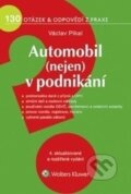Kniha: Automobil (nejen) v podnikání (Václav Pikal). Wolters Kluwer ČR, 2015 Kniha: Automobil (nejen) v podnikání (Václav Pikal). Wolters Kluwer ČR, 2015