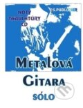 Kniha: Metalová gitara 2 (Peter Stolárik). P.S.Publisher, 1997 Kniha: Metalová gitara 2 (Peter Stolárik). P.S.Publisher, 1997