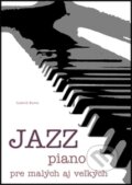Kniha: Jazz piano 1 (Ludo Kuruc). P.S.Publisher, 2014 Kniha: Jazz piano 1 (Ludo Kuruc). P.S.Publisher, 2014