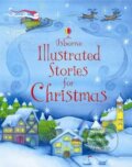 Kniha: Illustrated Stories for Christmas (Usborne). Usborne, 2009 Kniha: Illustrated Stories for Christmas (Usborne). Usborne, 2009