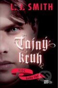 Kniha: Tajný kruh: Moc (L.J. Smith). CooBoo CZ, 2011 Kniha: Tajný kruh: Moc (L.J. Smith). CooBoo CZ, 2011
