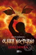 Kniha: Oliver Nocturno: Lovec démonů (Kevin Emerson). CooBoo CZ, 2012 Kniha: Oliver Nocturno: Lovec démonů (Kevin Emerson). CooBoo CZ, 2012