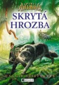 Kniha: Spirit Animals 2: Skrytá hrozba (Maggie Stiefvater), 2015 Kniha: Spirit Animals 2: Skrytá hrozba (Maggie Stiefvater), 2015