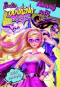 Kniha: Barbie: Odvážna princezná, 2015 Kniha: Barbie: Odvážna princezná, 2015