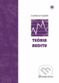 Kniha: Teória auditu (Ladislav Kareš). Wolters Kluwer, 2015 Kniha: Teória auditu (Ladislav Kareš). Wolters Kluwer, 2015