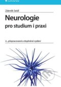 Kniha: Neurologie pro studium i praxi (Zdeněk Seidl). Grada, 2015 Kniha: Neurologie pro studium i praxi (Zdeněk Seidl). Grada, 2015