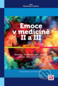 Kniha: Emoce v medicíně II a III (Höschl Rokyta a Richard Cyril). Mladá fronta Kniha: Emoce v medicíně II a III (Höschl Rokyta a Richard Cyril). Mladá fronta