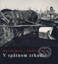 Kniha: V spätnom zrkadle (Max Kašparů), 2009 Kniha: V spätnom zrkadle (Max Kašparů), 2009