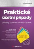 Kniha: Praktické účetní případy 2015 (Věra Rubáková). Grada, 2015 Kniha: Praktické účetní případy 2015 (Věra Rubáková). Grada, 2015
