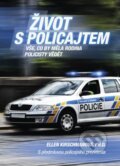 Kniha: Život s policajtem (Ellen Kirschmanová). Grada, 2015 Kniha: Život s policajtem (Ellen Kirschmanová). Grada, 2015