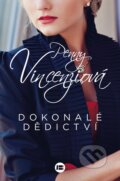 Kniha: Dokonalé dědictví (Penny Vincenzi). BETA - Dobrovský, 2015 Kniha: Dokonalé dědictví (Penny Vincenzi). BETA - Dobrovský, 2015
