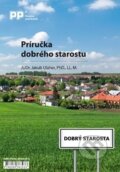 Kniha: Príručka dobrého starostu (Jakub Ulaher). Poradca podnikateľa, 2015 Kniha: Príručka dobrého starostu (Jakub Ulaher). Poradca podnikateľa, 2015