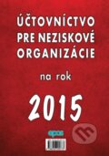Účtovníctvo pre neziskové organizácie na rok 2015, Epos, 2015