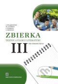 Kniha: Zbierka textov a úloh z literatúry pre stredné školy III (Alena Polakovičová a Milada Caltíková). Orbis Pictus Istropolitana, 2015 Kniha: Zbierka textov a úloh z literatúry pre stredné školy III (Alena Polakovičová a Milada Caltíková). Orbis Pictus Istropolitana, 2015