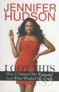 Kniha: I Got This (Jennifer Hudson). New American Library, 2013 Kniha: I Got This (Jennifer Hudson). New American Library, 2013