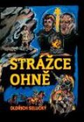 Kniha: Strážce ohně (Oldřich Selucký). Karmelitánské nakladatelství, 2012 Kniha: Strážce ohně (Oldřich Selucký). Karmelitánské nakladatelství, 2012
