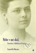 Kniha: Nebe v mé duši (Conrad de Meester). Karmelitánské nakladatelství, 2014 Kniha: Nebe v mé duši (Conrad de Meester). Karmelitánské nakladatelství, 2014