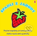 Audiokniha: Spadli z jahody 1 (Vrana). Vrana Audiokniha: Spadli z jahody 1 (Vrana). Vrana