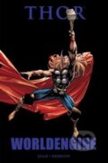 Kniha: Thor: Worldengine (Mike Deodato, Stan Lee a Warren Ellis). Marvel, 2011 Kniha: Thor: Worldengine (Mike Deodato, Stan Lee a Warren Ellis). Marvel, 2011
