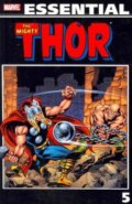 Kniha: Essential Thor (Volume 5) (Gerry Conway, John Buscema a Len Wein). Marvel, 2011 Kniha: Essential Thor (Volume 5) (Gerry Conway, John Buscema a Len Wein). Marvel, 2011