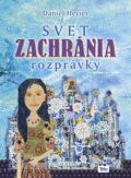 Kniha: Svet zachránia rozprávky (Daniel Hevier), 2015 Kniha: Svet zachránia rozprávky (Daniel Hevier), 2015