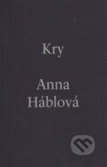 Kniha: Kry (Anna Háblová). Mox Nox, 2012 Kniha: Kry (Anna Háblová). Mox Nox, 2012