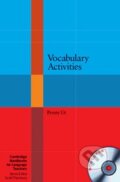 Kniha: Vocabulary Activities with CD-ROM (Penny Ur). Cambridge University Press, 2012 Kniha: Vocabulary Activities with CD-ROM (Penny Ur). Cambridge University Press, 2012
