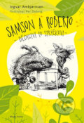 Kniha: Samson a Roberto (Ingvar Ambjornsen). Mladá fronta, 2015 Kniha: Samson a Roberto (Ingvar Ambjornsen). Mladá fronta, 2015