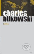 Jelito - Charles Bukowski, Argo, 2016
