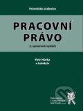 Kniha: Pracovní právo (Petr Hůrka a kolektív). Aleš Čeněk, 2015 Kniha: Pracovní právo (Petr Hůrka a kolektív). Aleš Čeněk, 2015