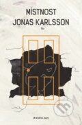 Místnost - Jonas Karlsson, 2015