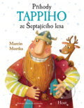 Kniha: Příhody Tappiho ze Šeptajícího lesa (Marcin Mortka), 2015 Kniha: Příhody Tappiho ze Šeptajícího lesa (Marcin Mortka), 2015