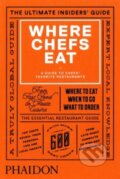 Kniha: Where Chefs Eat (Joe Warwick). Phaidon, 2015 Kniha: Where Chefs Eat (Joe Warwick). Phaidon, 2015