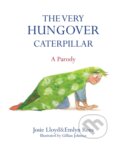 Kniha: The Very Hungover Caterpillar (Josie Lloyd). Constable, 2014 Kniha: The Very Hungover Caterpillar (Josie Lloyd). Constable, 2014