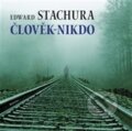 Kniha: Člověk - nikdo (Edward Stachura). Malvern, 2015 Kniha: Člověk - nikdo (Edward Stachura). Malvern, 2015