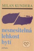 Kniha: Nesnesitelná lehkost bytí (Milan Kundera), 2015 Kniha: Nesnesitelná lehkost bytí (Milan Kundera), 2015