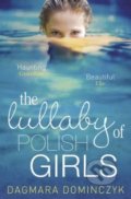 The Lullaby of Polish Girls - Dagmara Dominczyk, Quercus, 2014