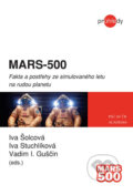 Kniha: MARS-500 (Iva Stuchlíková, Iva Šolcová a Vadim I. Guščin). Academia, 2015 Kniha: MARS-500 (Iva Stuchlíková, Iva Šolcová a Vadim I. Guščin). Academia, 2015