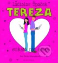 Audiokniha: Tereza - Etiketa pro dívky (Ladislav Špaček). Mladá fronta, 2015 Audiokniha: Tereza - Etiketa pro dívky (Ladislav Špaček). Mladá fronta, 2015