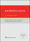 Kniha: Kriminologie (Ivana Zoubková, Miroslav Scheinost a Tomáš Gřivna). Wolters Kluwer ČR, 2015 Kniha: Kriminologie (Ivana Zoubková, Miroslav Scheinost a Tomáš Gřivna). Wolters Kluwer ČR, 2015