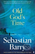 Kniha: Old God's Time (Sebastian Barry). Faber and Faber, 2023 Kniha: Old God's Time (Sebastian Barry). Faber and Faber, 2023