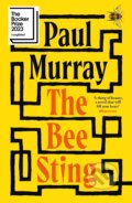 Kniha: The Bee Sting (Paul Murray). Hamish Hamilton, 2023 Kniha: The Bee Sting (Paul Murray). Hamish Hamilton, 2023