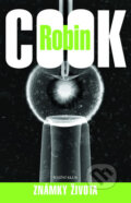 Kniha: Známky života (Robin Cook). Knižní klub, 2007 Kniha: Známky života (Robin Cook). Knižní klub, 2007