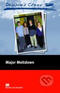 Kniha: Macmillan Readers Elementary: Dawson´s Creek 3: Major Meltdown (MacMillan). MacMillan Kniha: Macmillan Readers Elementary: Dawson´s Creek 3: Major Meltdown (MacMillan). MacMillan