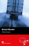 Kniha: Macmillan Readers Intermediate: Bristol Murder (Philip Prowse). MacMillan Kniha: Macmillan Readers Intermediate: Bristol Murder (Philip Prowse). MacMillan