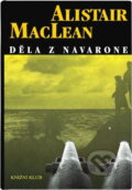 Kniha: Děla z Navarone (Alistair MacLean). , 1998 Kniha: Děla z Navarone (Alistair MacLean). , 1998
